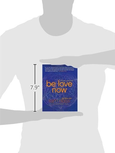 Be Love Now: The Path of the Heart