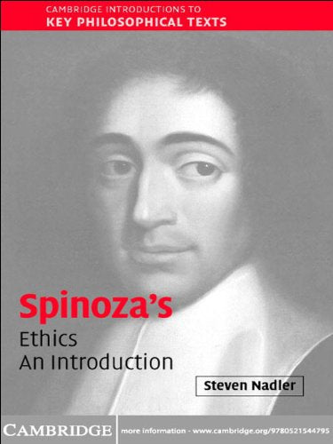 Spinoza's 'Ethics': An Introduction (Cambridge Introductions to Key Philosophical Texts)