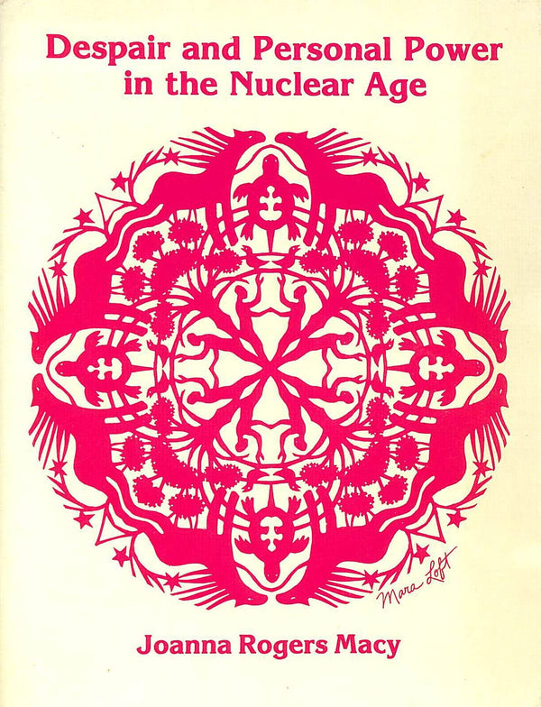 Despair and Personal Power in the Nuclear Age