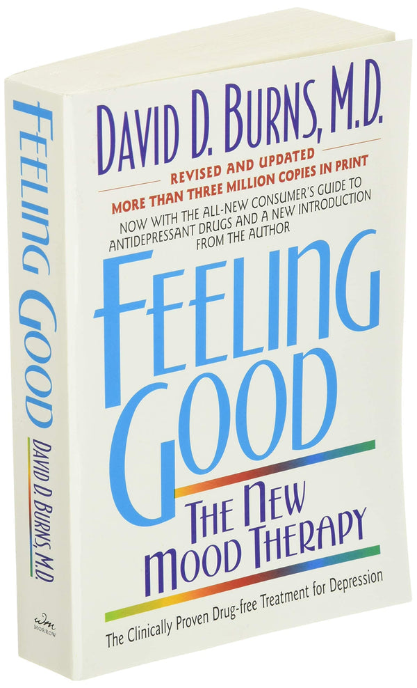 Feeling Good: The New Mood Therapy