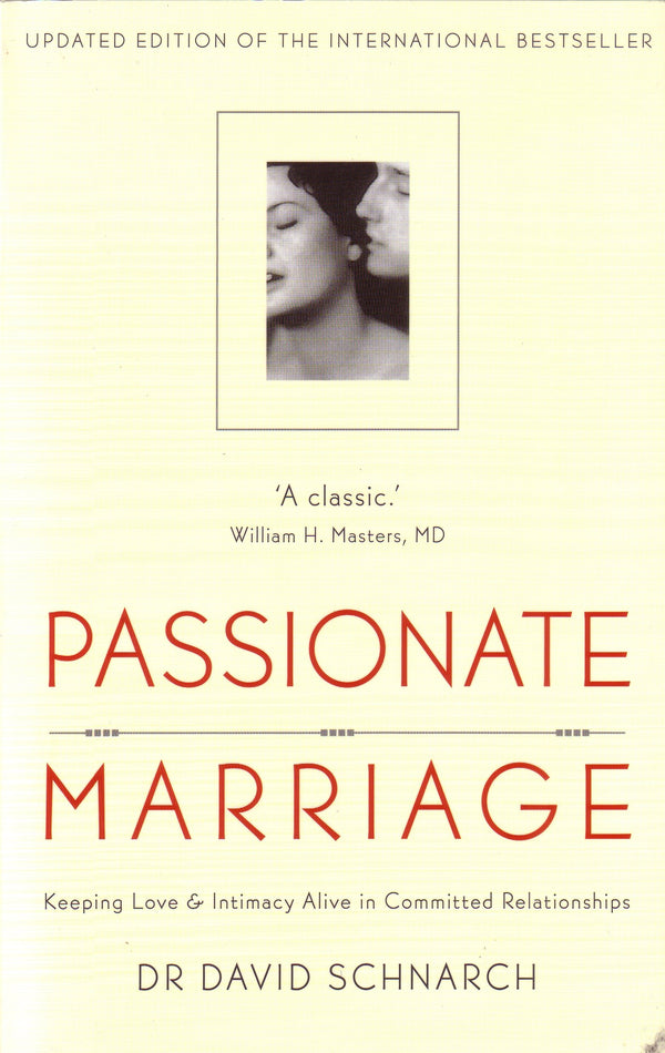 Passionate Marriage (Paperback): Keeping love and intimacy alive in committed relationships