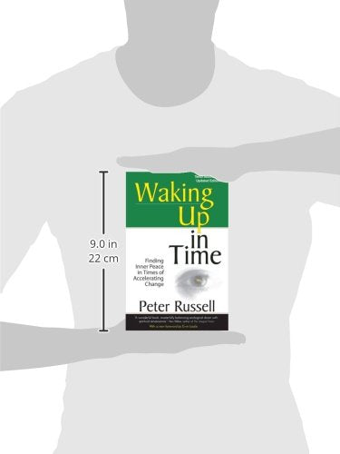 Waking Up In Time: Finding Inner Peace In Times of Accelerating Change: Finding Inner Peace in Times of Accelerating Change, 10th Anniversary Edition - Paperback