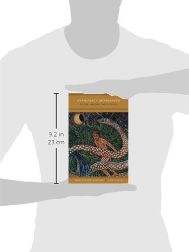 Ayahuasca Shamanism in the Amazon and Beyond (Oxford Ritual Studies)