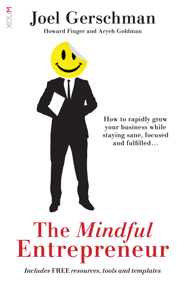 The Mindful Entrepreneur: How to rapidly grow your business while staying sane, focused and fulfilled - Kindle