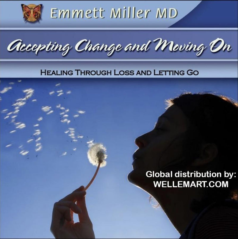 Accepting Change and Moving On: Loss and Letting Go