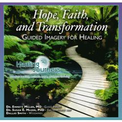 Hope, Faith, and Transformation: Guided Imagery for Healing